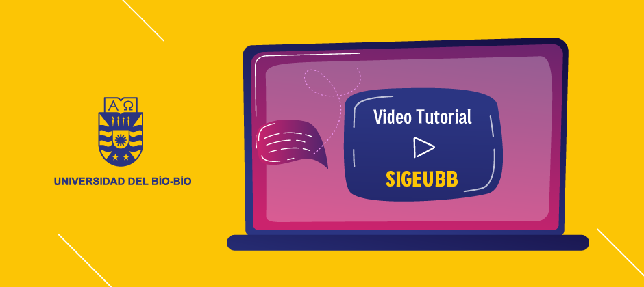 Video Tutorial - Sistema de Información de Gestión Estratégica (SIGEUBB)